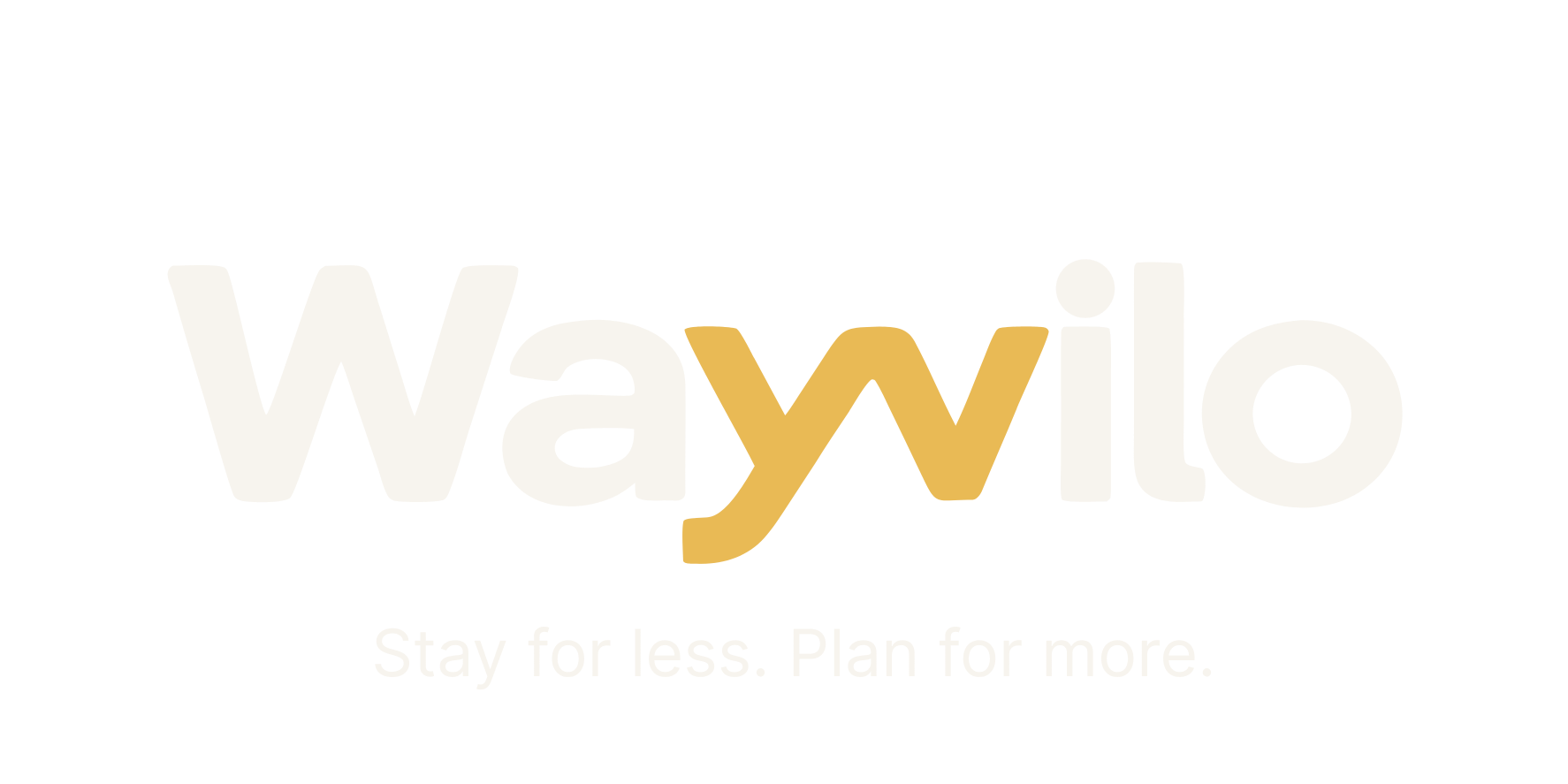 Wayvilo. Stay for less. Plan for more.